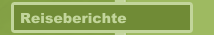 Reiseberichte