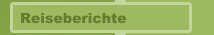 Reiseberichte