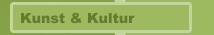 Kunst & Kultur